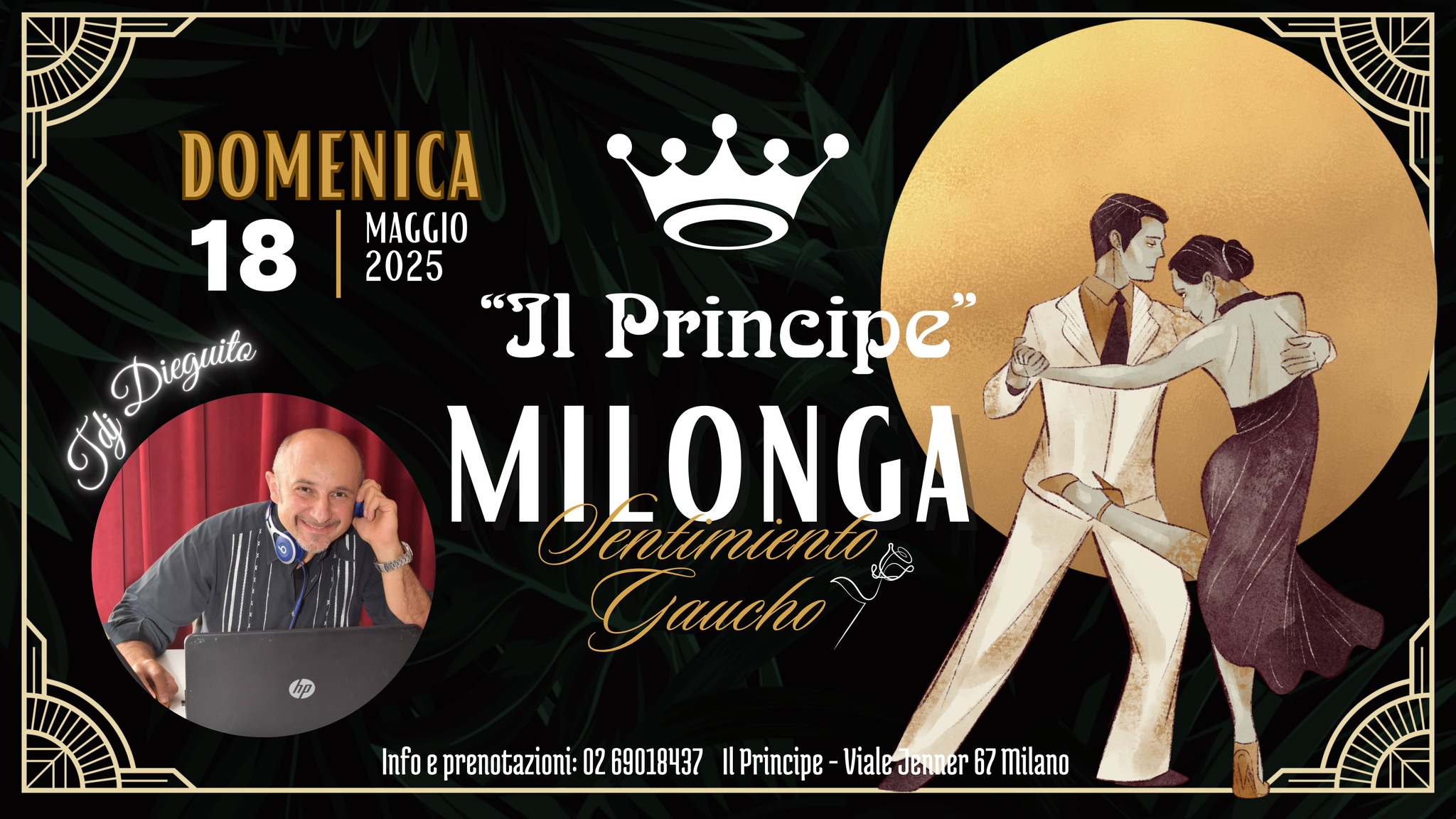 Il Principe - Milonga del Domingo "Sentimiento Gaucho" - TDJ Dieguito