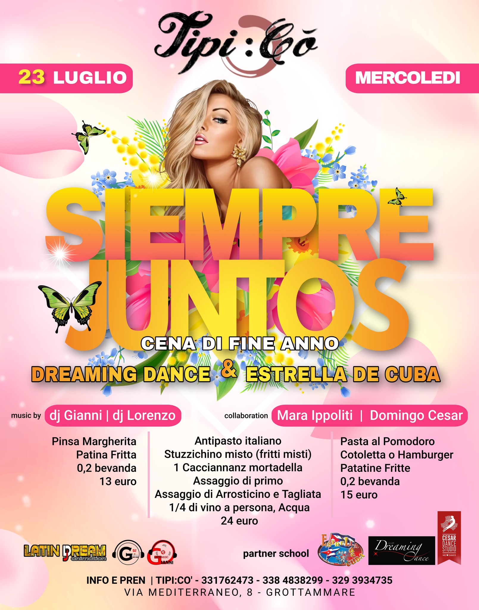 MERCOLEDΓ 23 LUGLIO CENA DELLE SCUOLE ESTRELLA DE CUBA & DREAMING DANCE TIPICΓ BY LATIN DREAM