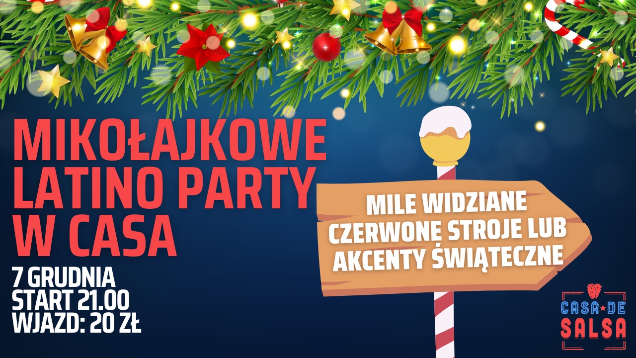 MIKOŁAJKOWE LATINO PARTY w Casa