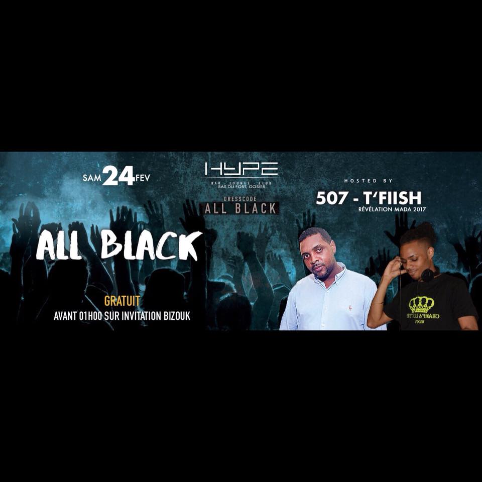 All Black Djs 507 T'Fiish Hype (BasDuFort, Gosier)
