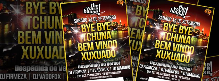 ♦ Bye Bye TCHUNA●Bem-Vindos ao XUXUADO♦
