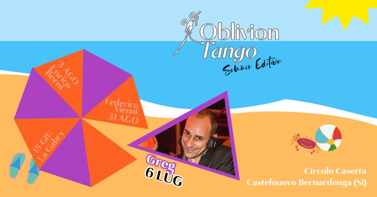 Le Domeniche di Oblivion Tango Summer Edition 2025. Secondo appuntamento con Tj Greg!