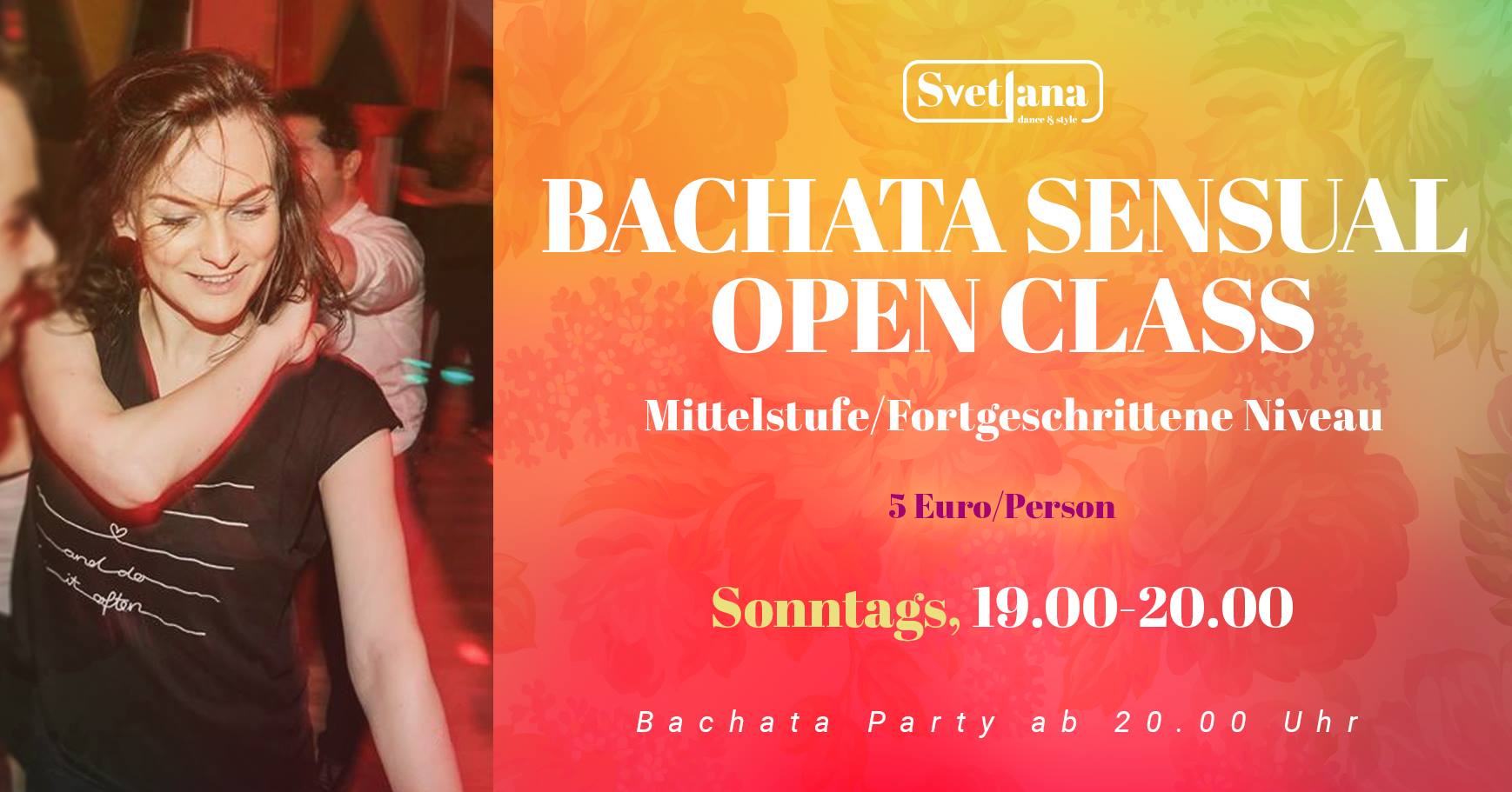 Bachata Sensual Sonntags mit Svetlana! +Bachata Party!
