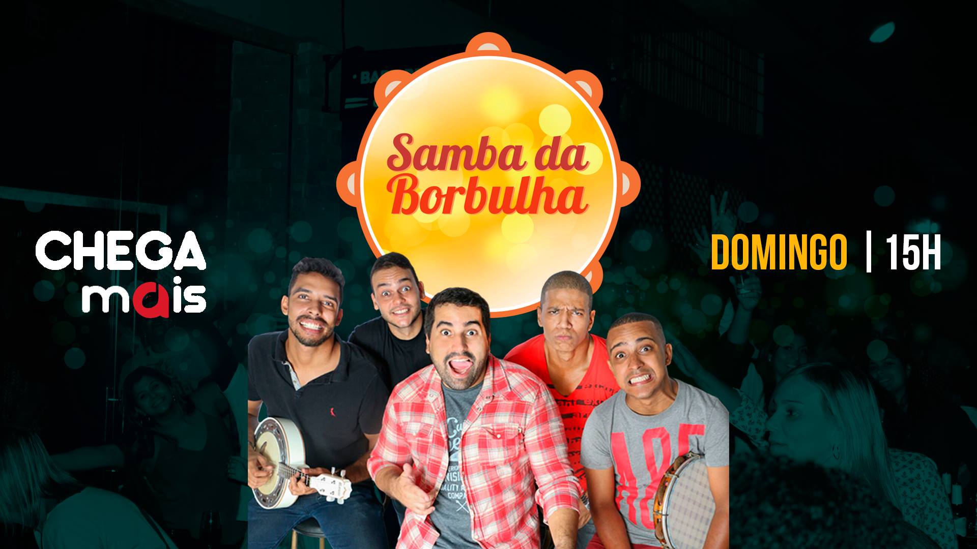 Samba da Borbulha convida Grupo Chega Mais