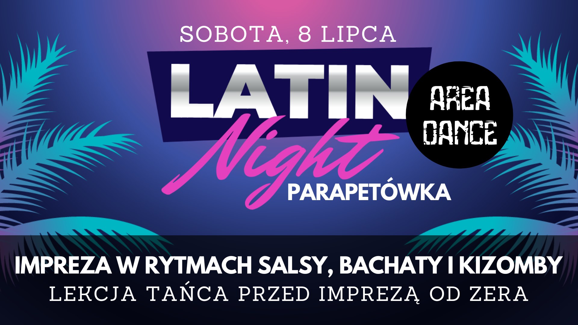 PARAPETÓWKA czyli pierwsza impreza w nowej lokalizacji Area Dance