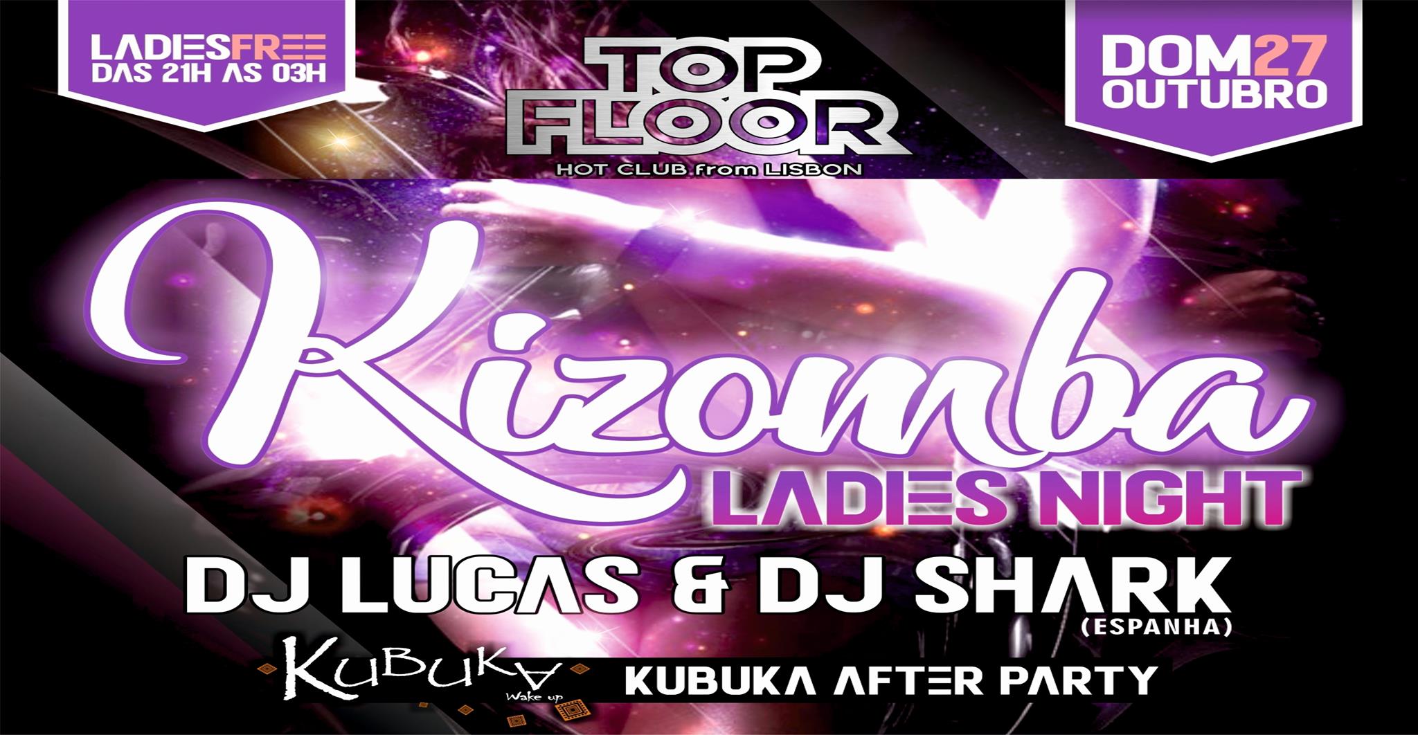 Kizomba Ladies Night 27 Outubro Todos os Domingos no Top Floor