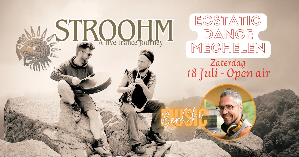 Ecstatic Dance Mechelen Open Air DJ Ben Chi Live StroOhm