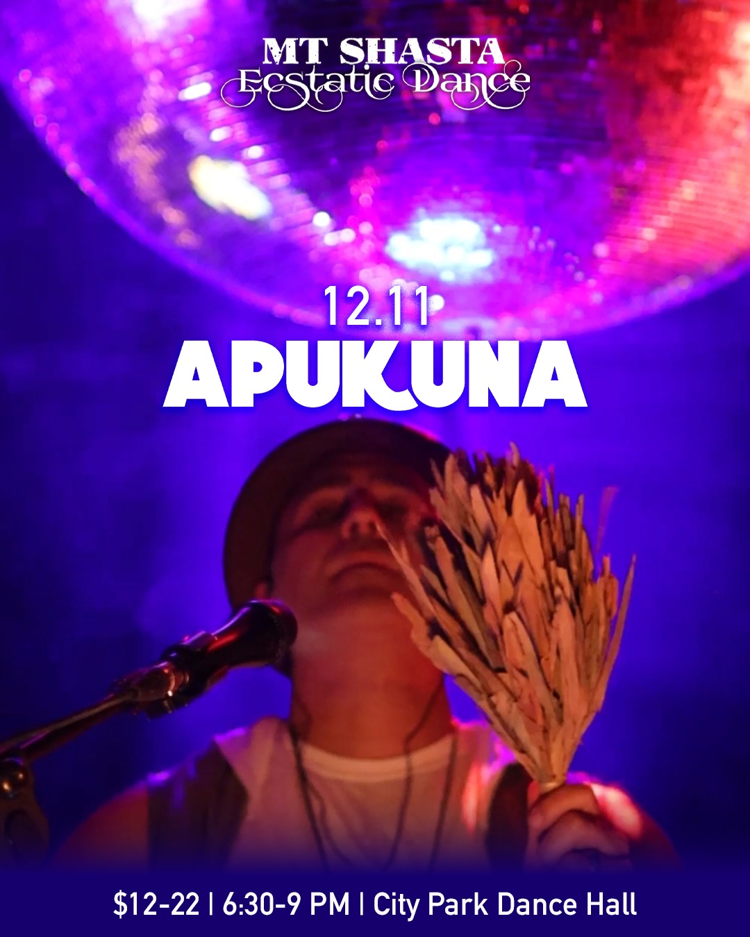 Mount Shasta Ecstatic Dance - Apukuna