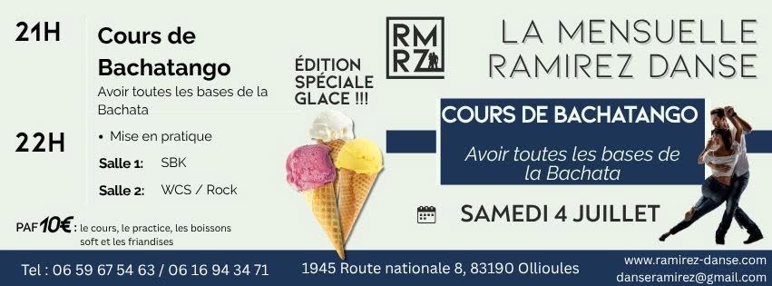La Mensuelle Ramirez Danse Édition Spéciale Glace !!! Avec cours de Bachatango