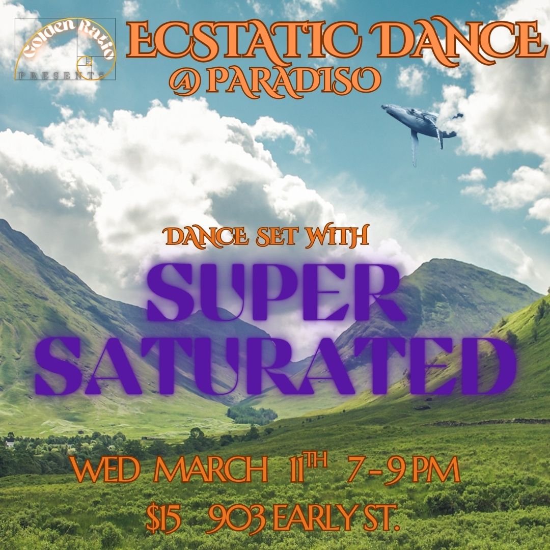 Ecstatic Dance at Paradiso - 90 Minute dance set with Super Saturated