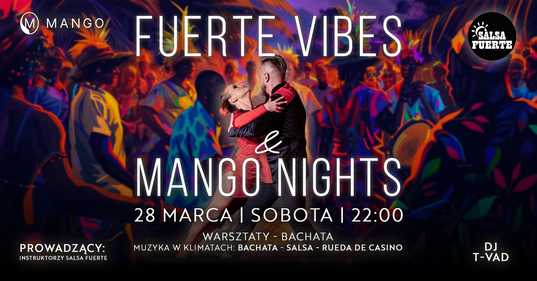 Fuerte Vibes & Mango Nights - DJ T-Vad & Salsa Fuerte