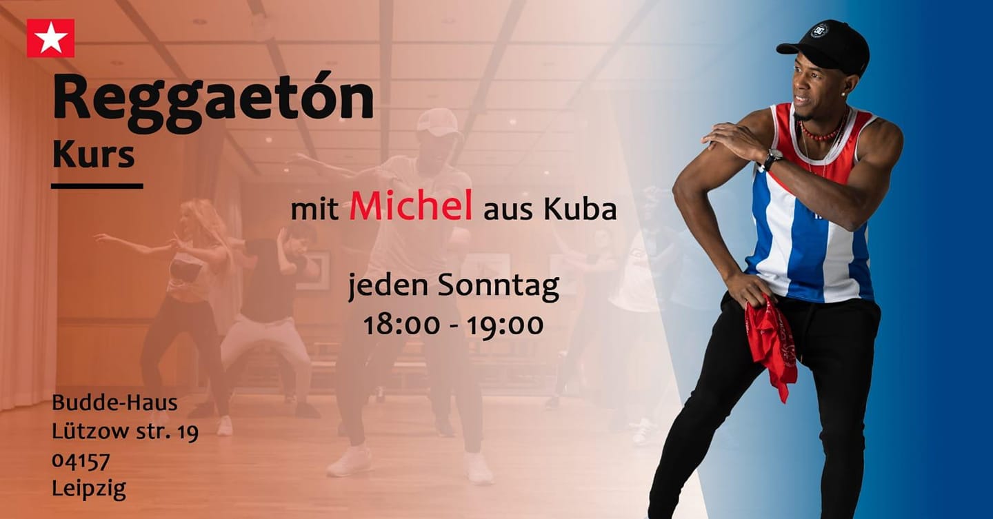 Jeden Sonntag - Reggaetón Kurs - mit Michel Raúl.