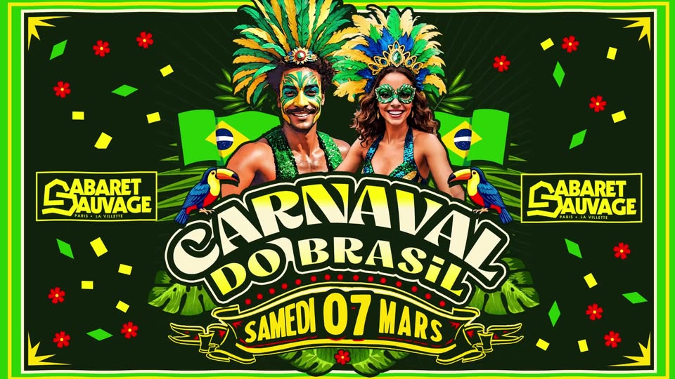 Carnaval Do Brasil 2026 au Cabaret Sauvage! Samedi 07 Mars 2026