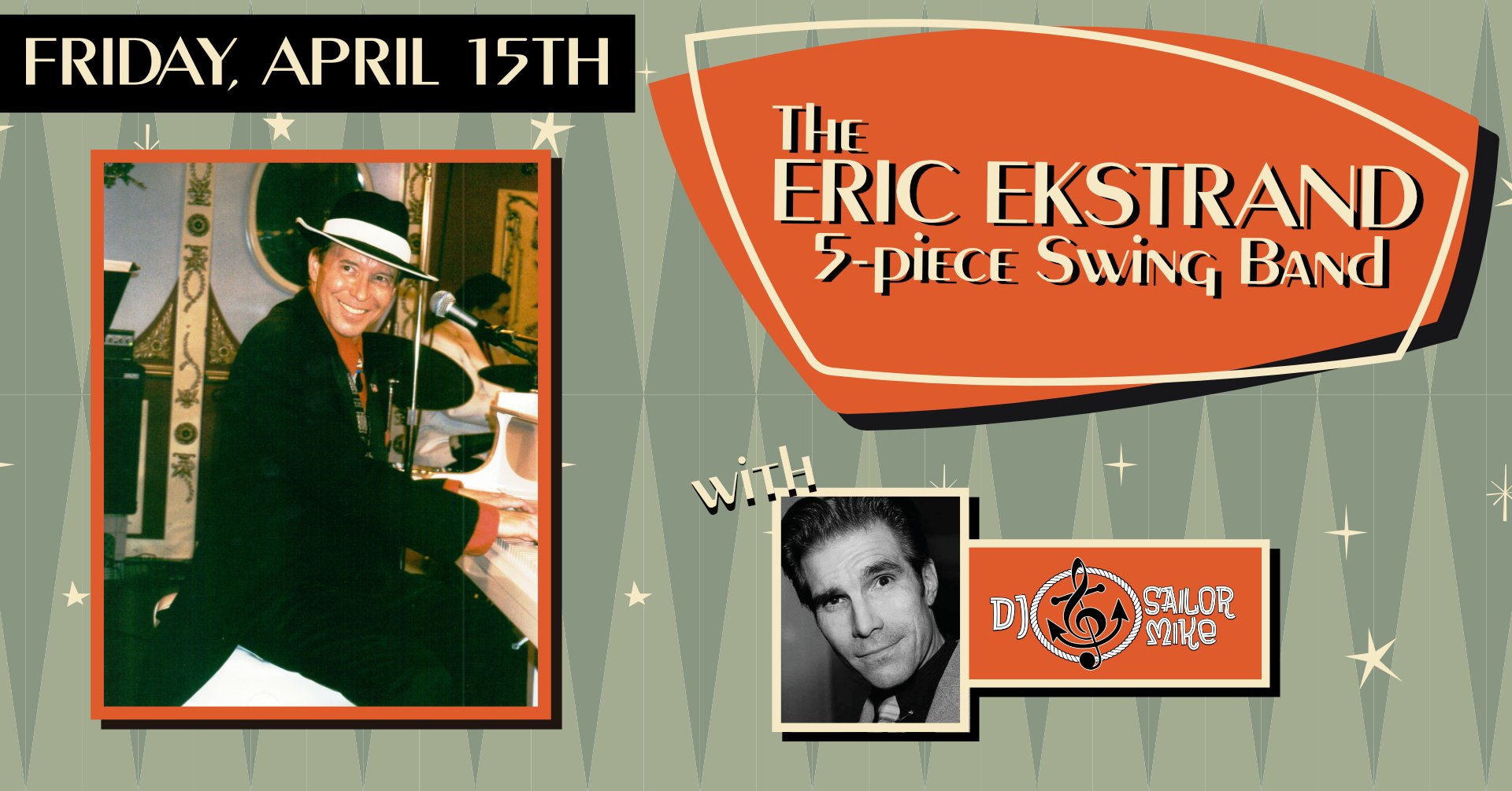 THE ERIC EKSTRAND 5-PIECE SWING BAND with DJ SAILOR MIKE! • SDLA FRIDAY NIGHT SWING