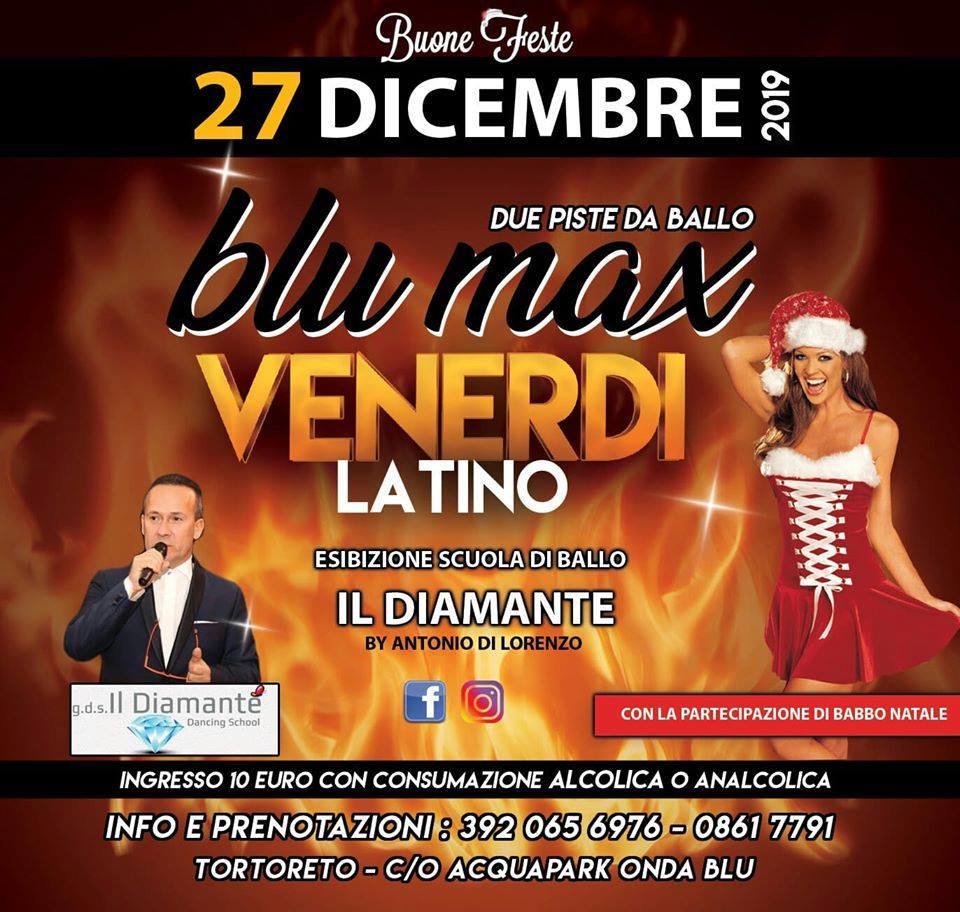 Venerdi 27 Dicembre - Latino bluMax 3920656976