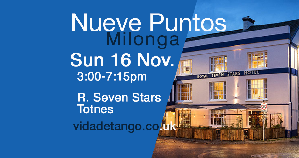Nueve Puntos Milonga, Sun 7 June, Royal Seven Stars Totnes