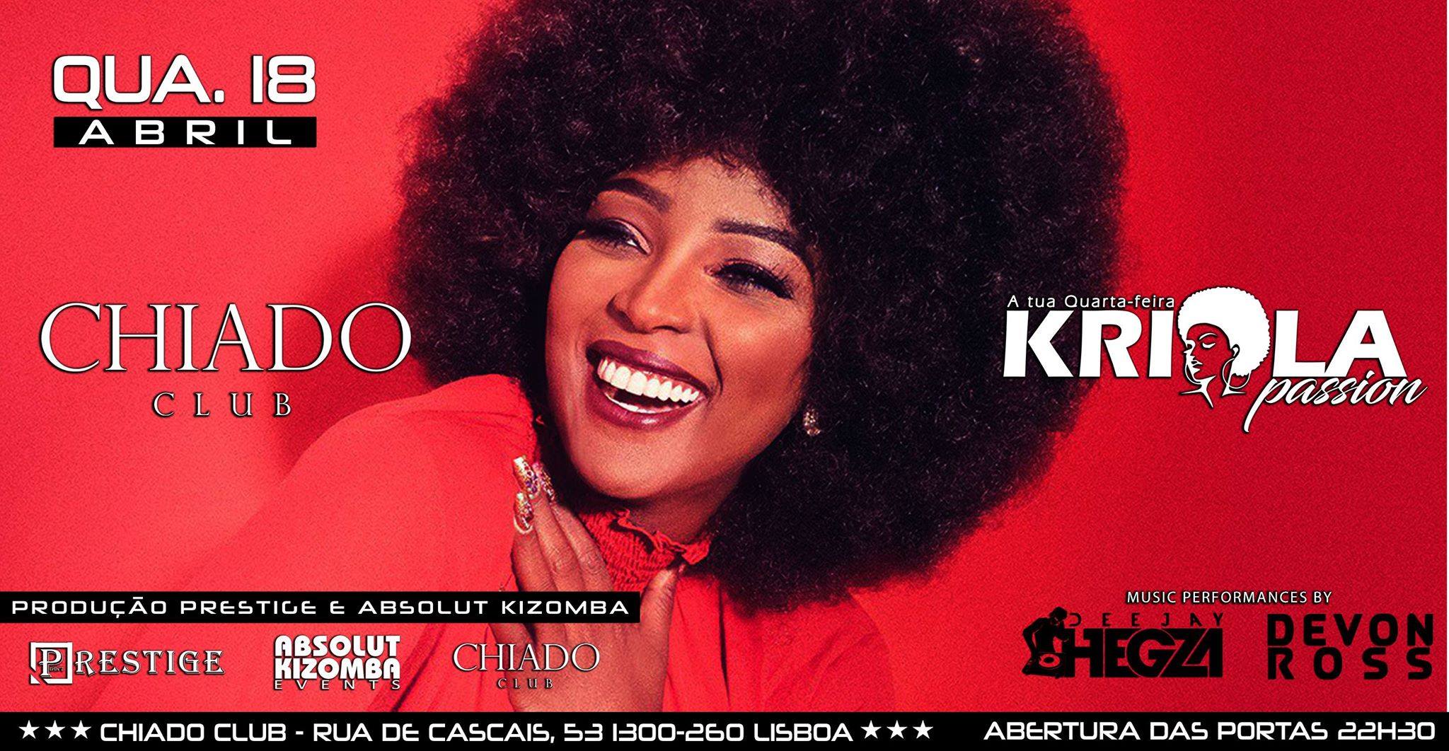 QUARTA-FEIRA • KRIOLA PASSION • CHIADO CLUB