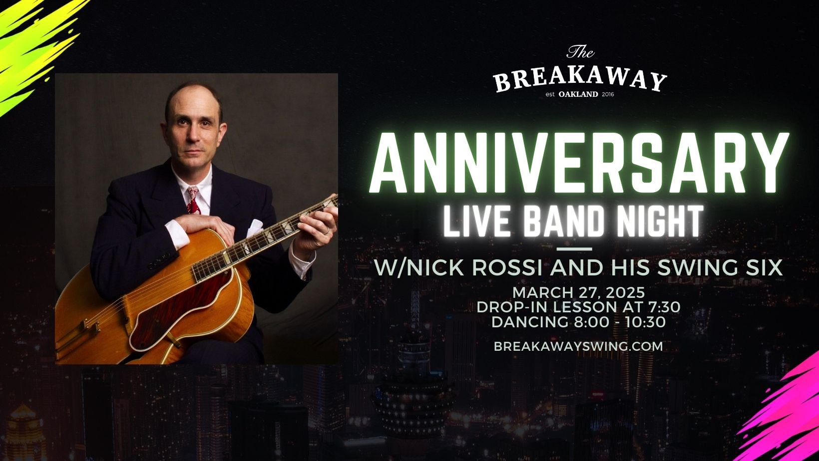 The Breakaway's 9th Year Anniversary featuring Nick Rossi and his Swing Six!