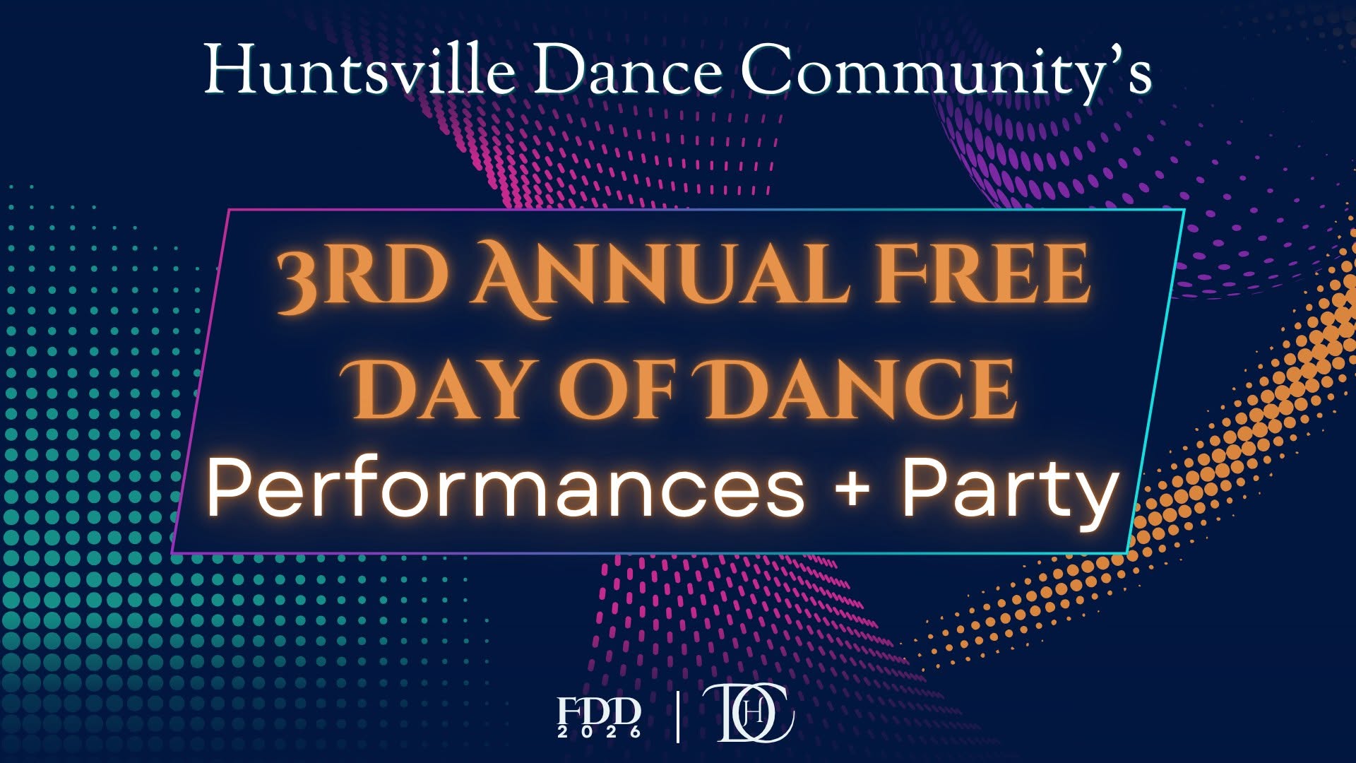 3rd Annual Free Day of Dance Performances Presented by Huntsville Dance Community