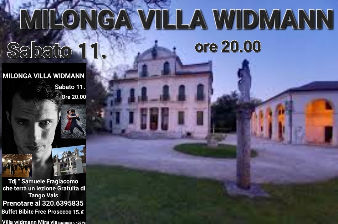 Sabato 11 Novembre MILONGA VILLA WIDMANN DJ " SAMUELE FRAGIACOMO " Lezione GRATUITA !! di Vals