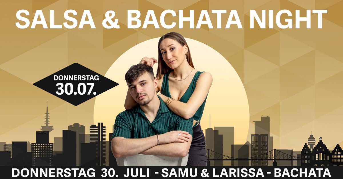 Bachata & Salsa Night im MyZeil - DONNERSTAG 30. JUNI - Salsa & Bachata Party