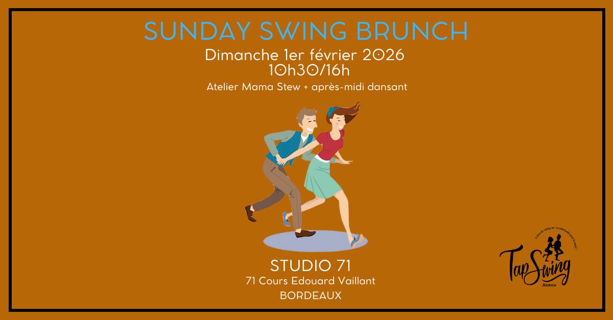 Sunday Swing Brunch - Atelier MAMA STEW + Après midi danse Swing