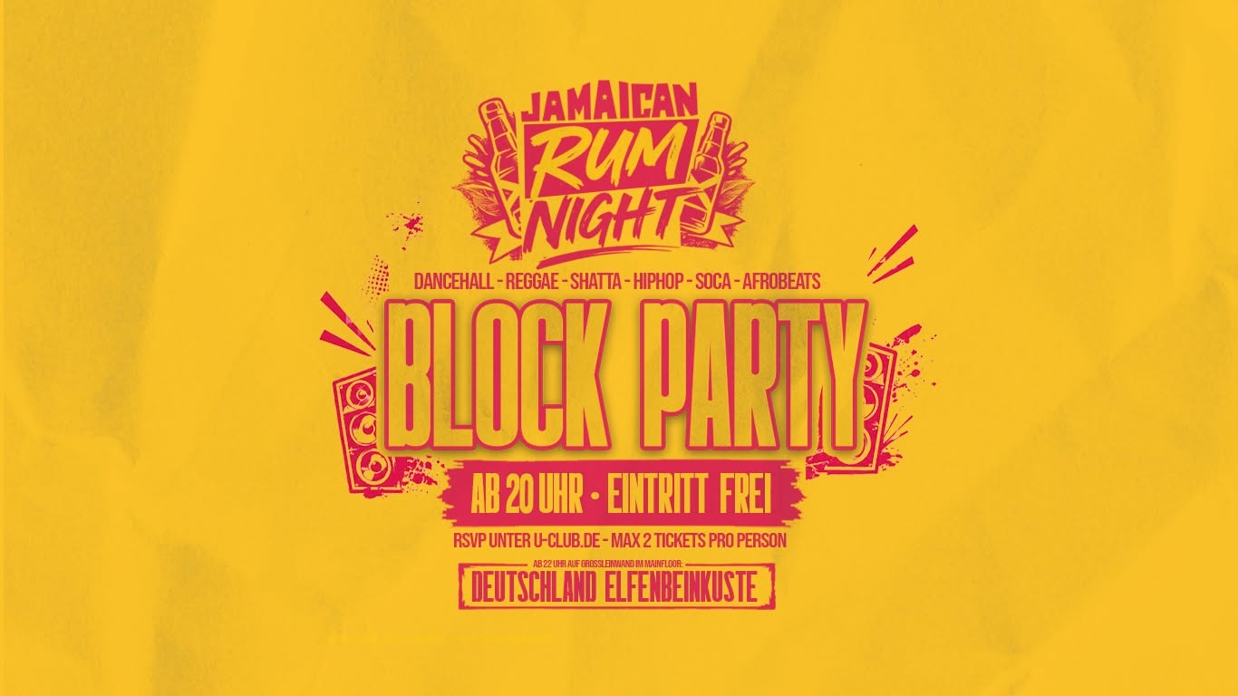 JAMAICAN RUM NIGHT BLOCK PARTY mit Warrior Sound - Eintritt frei + Public Viewing & RUMNIGHT