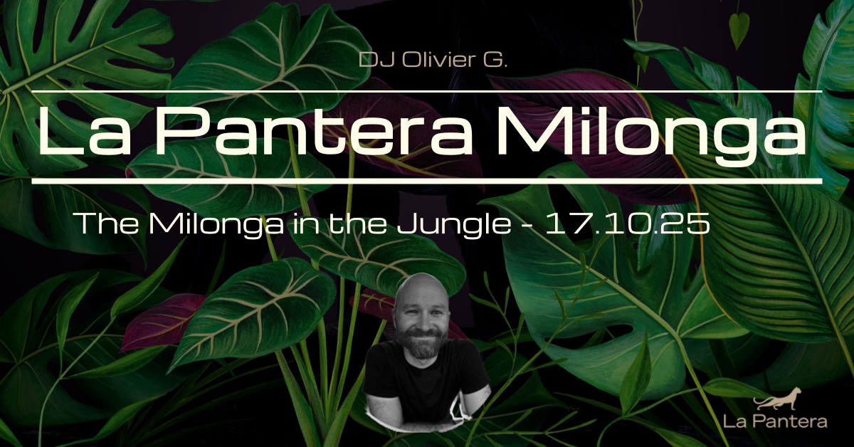 La Pantera - The Milonga in the Jungle - 17.10.2025