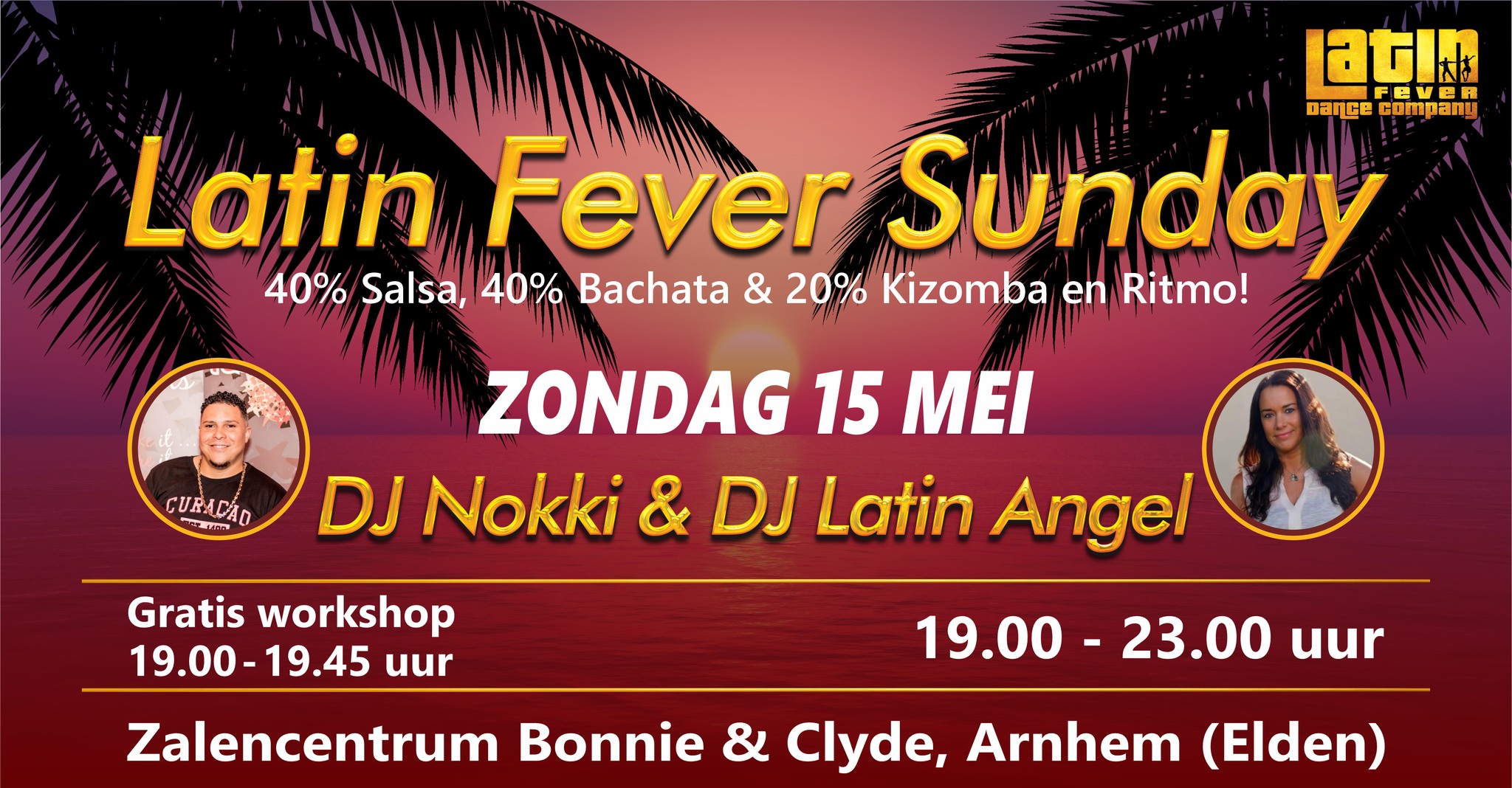 Let op: avond editie! Latin Fever Sunday: zondag 29 mei in Arnhem
