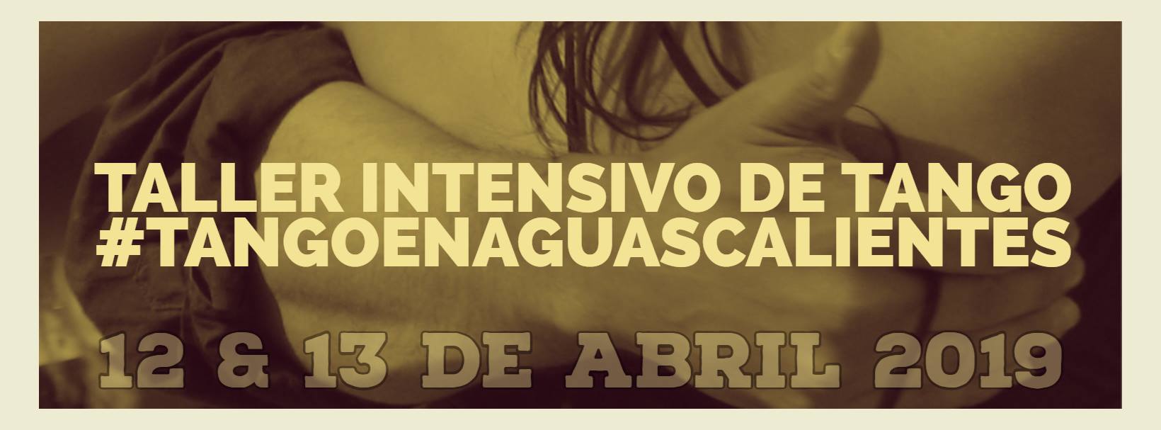 Taller intensivo de Tango, milonga y vals en Aguascalientes