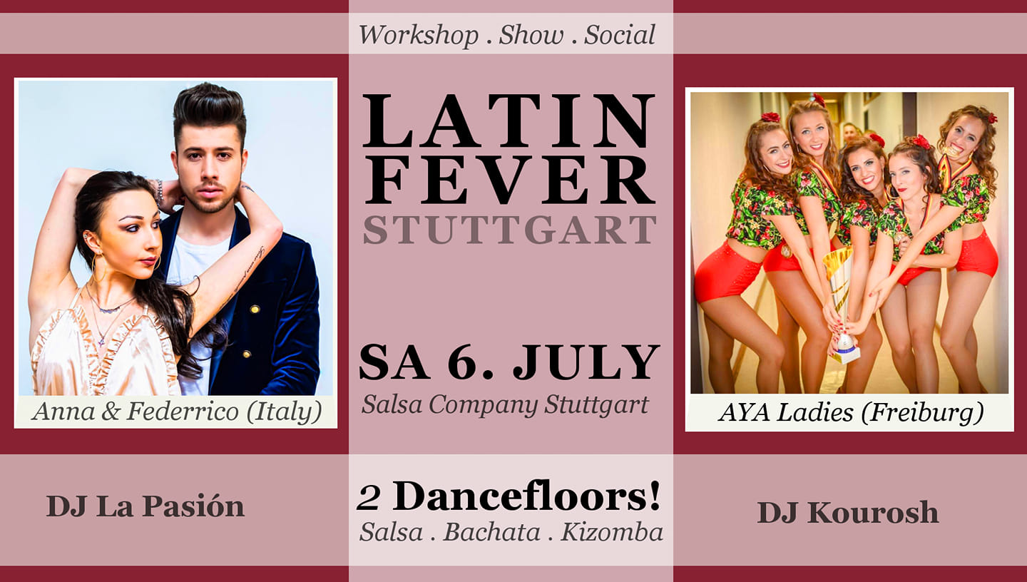 LATIN FEVER Stuttgart ❥ 06. Juli ❥ 2 Dancefloors