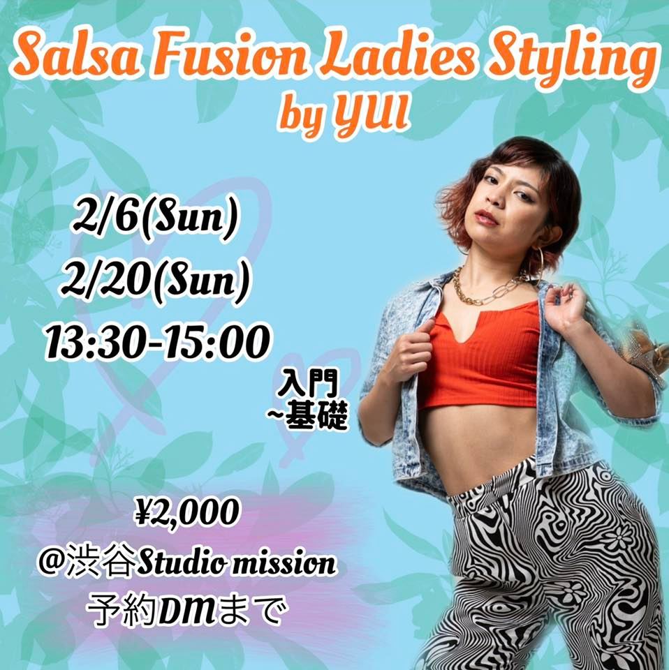 満員御礼*締切ましたSalsa Fusion Ladies Styling by Yui