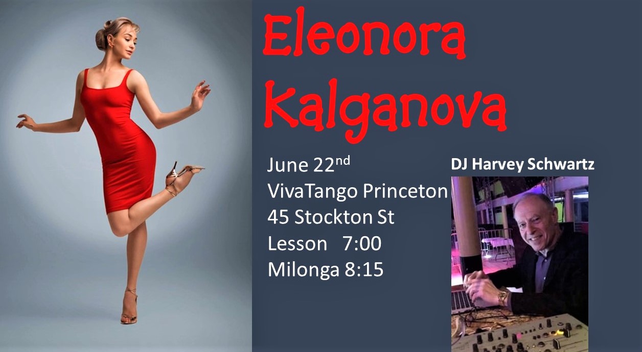Milonga and Lesson Hosted by Eleonora Kalganova and guest DJ Harvey Schwartz from Washington DC