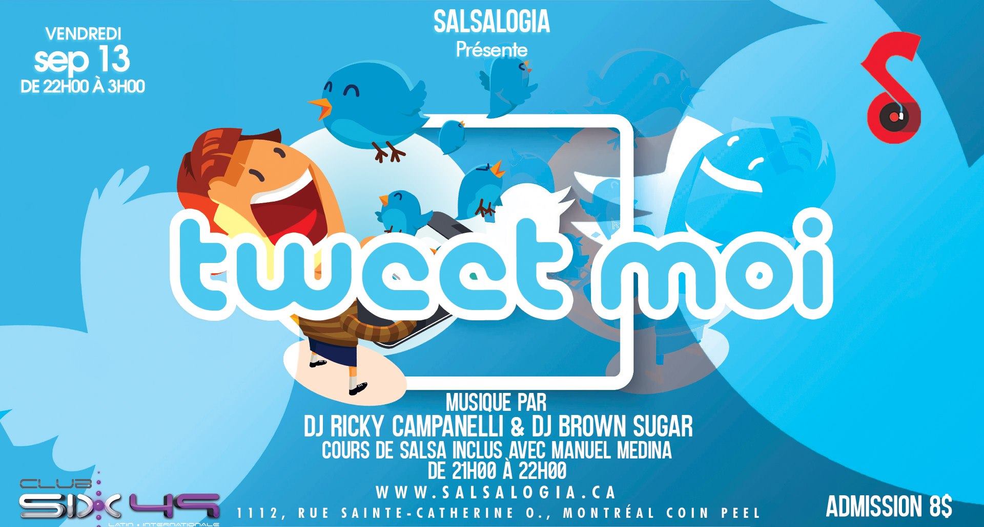 SalsaLogia: Tweet Moi, Vendredi 13 septembre au Club 649!