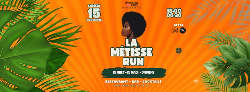 LA MÉTISSE RUN