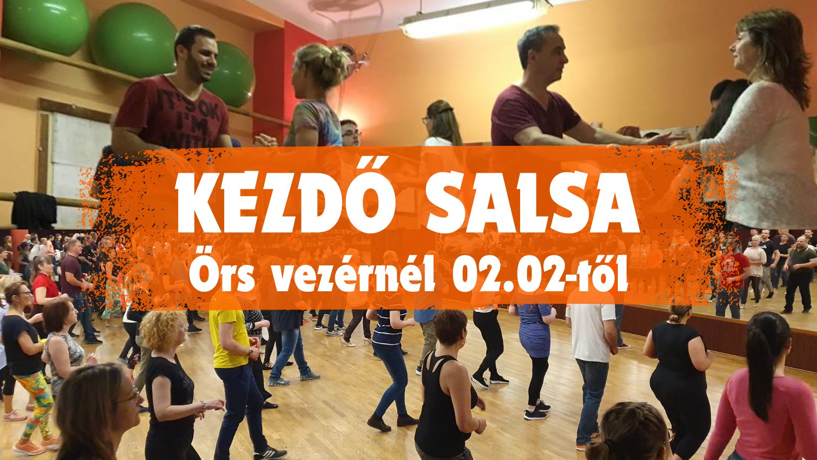 KEZDŐ SALSA AZ ÖRS VEZÉRNÉL 02.02-TŐL!