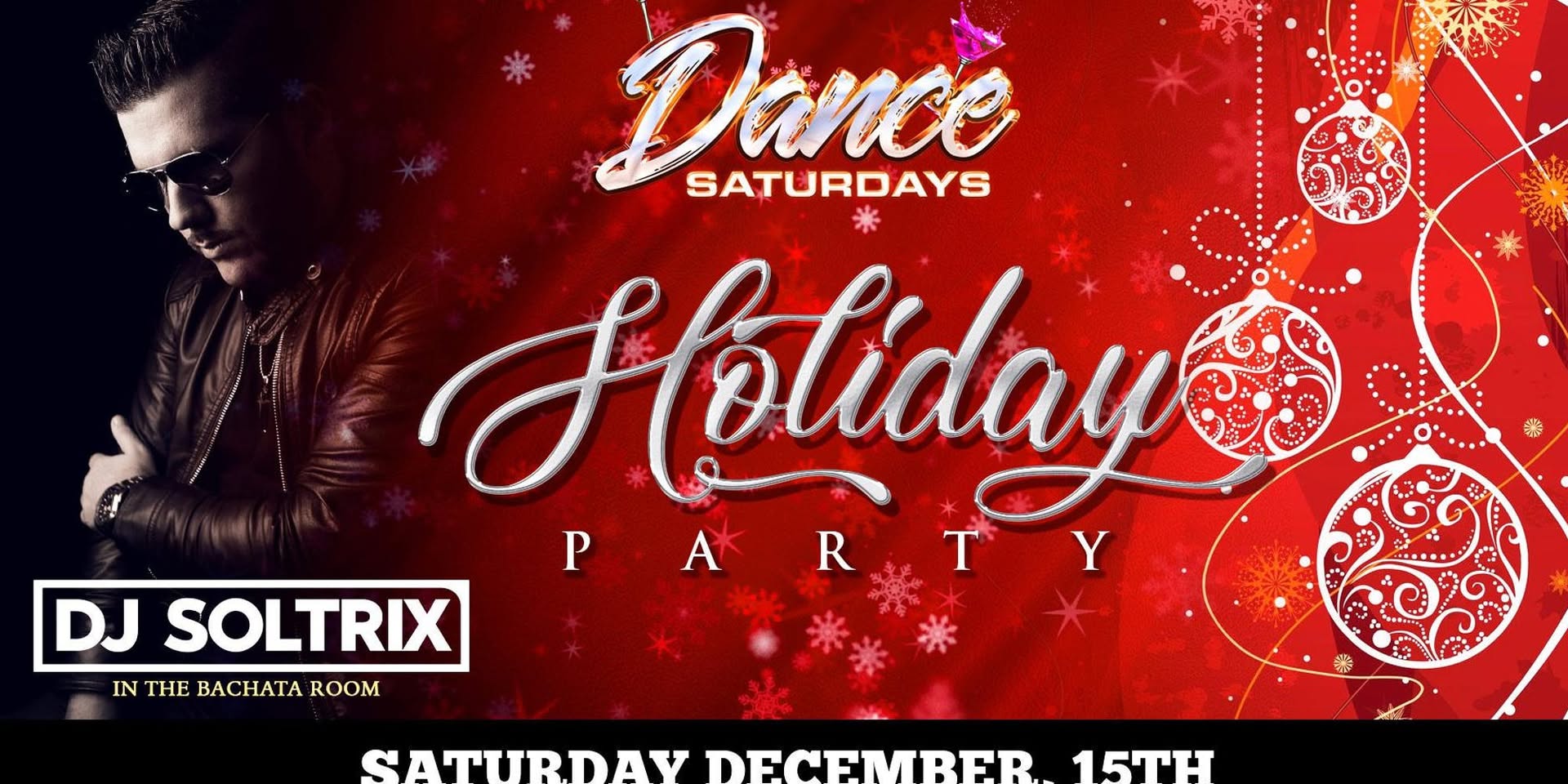 TONIGHT - DJ Soltrix at Dance Saturdays Holiday Party - Bachata Room with DJ...