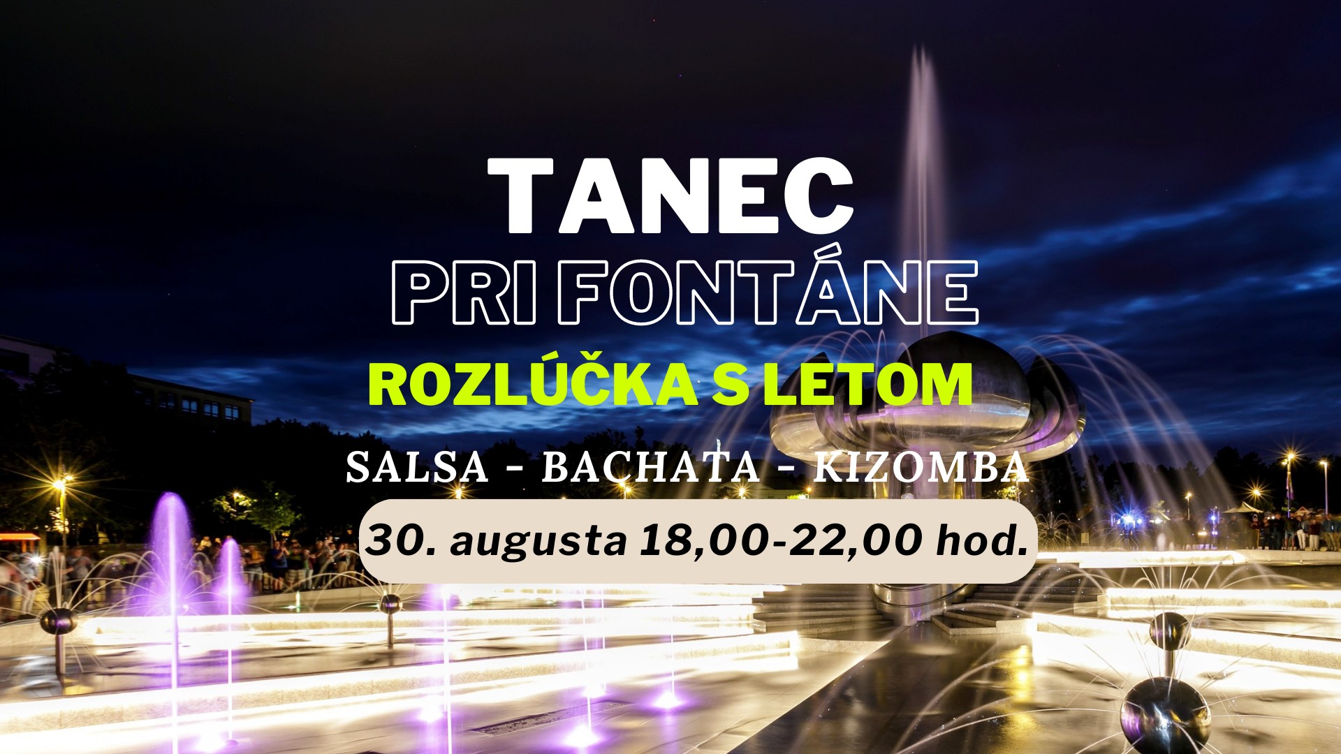Tanec pri fontáne - ROZLÚČKA S LETOM - salsa - bachata - kizomba