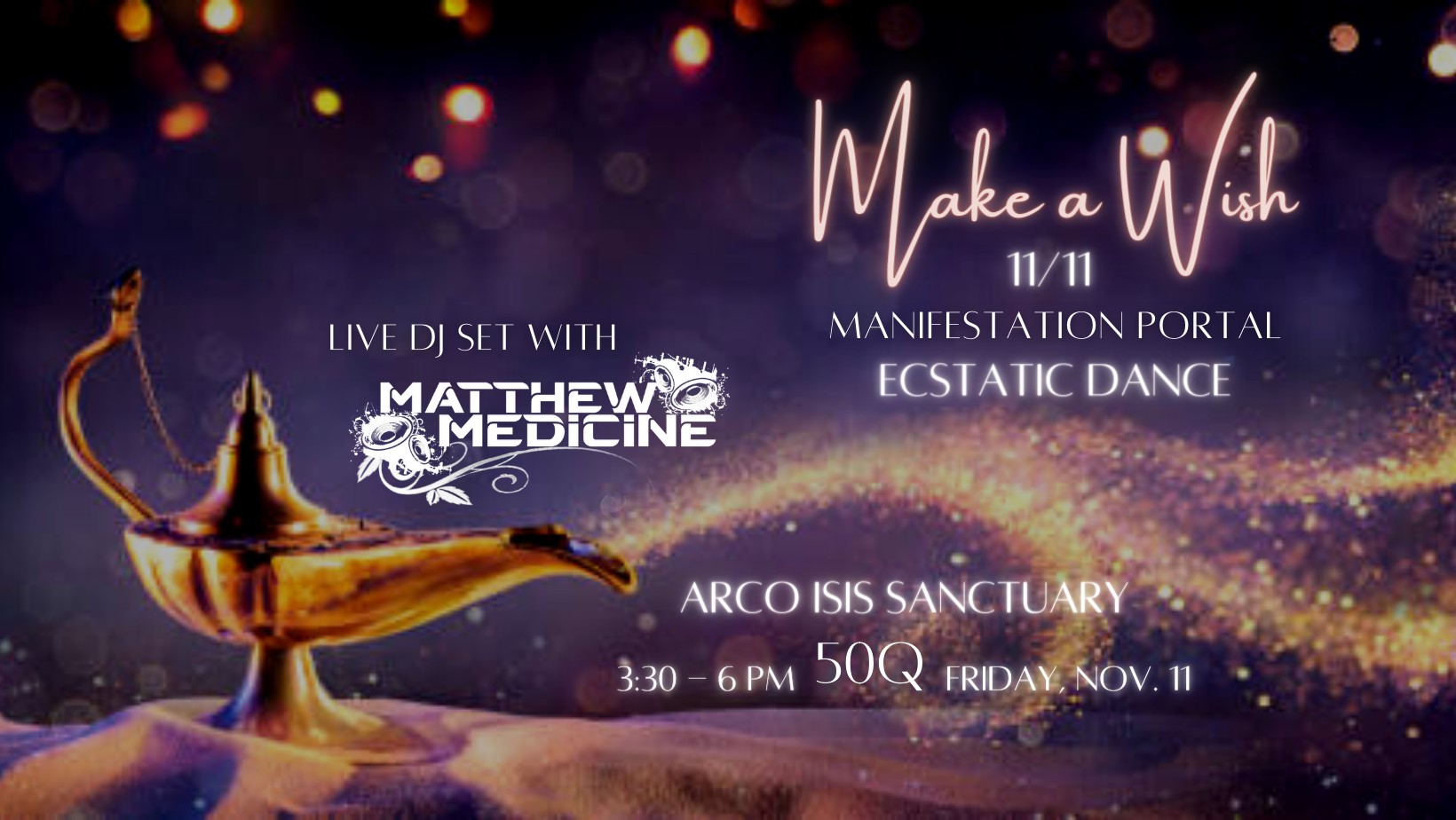 ✶ Make a Wish 11.11 Ecstatic Dance ༻
