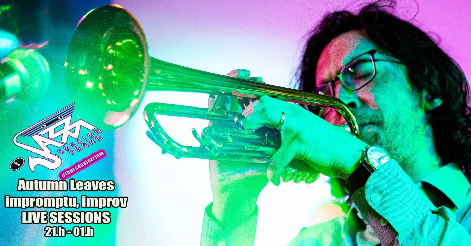 Autumn Leaves & we are here with the Late Nite' JAZZ JAM sesh'