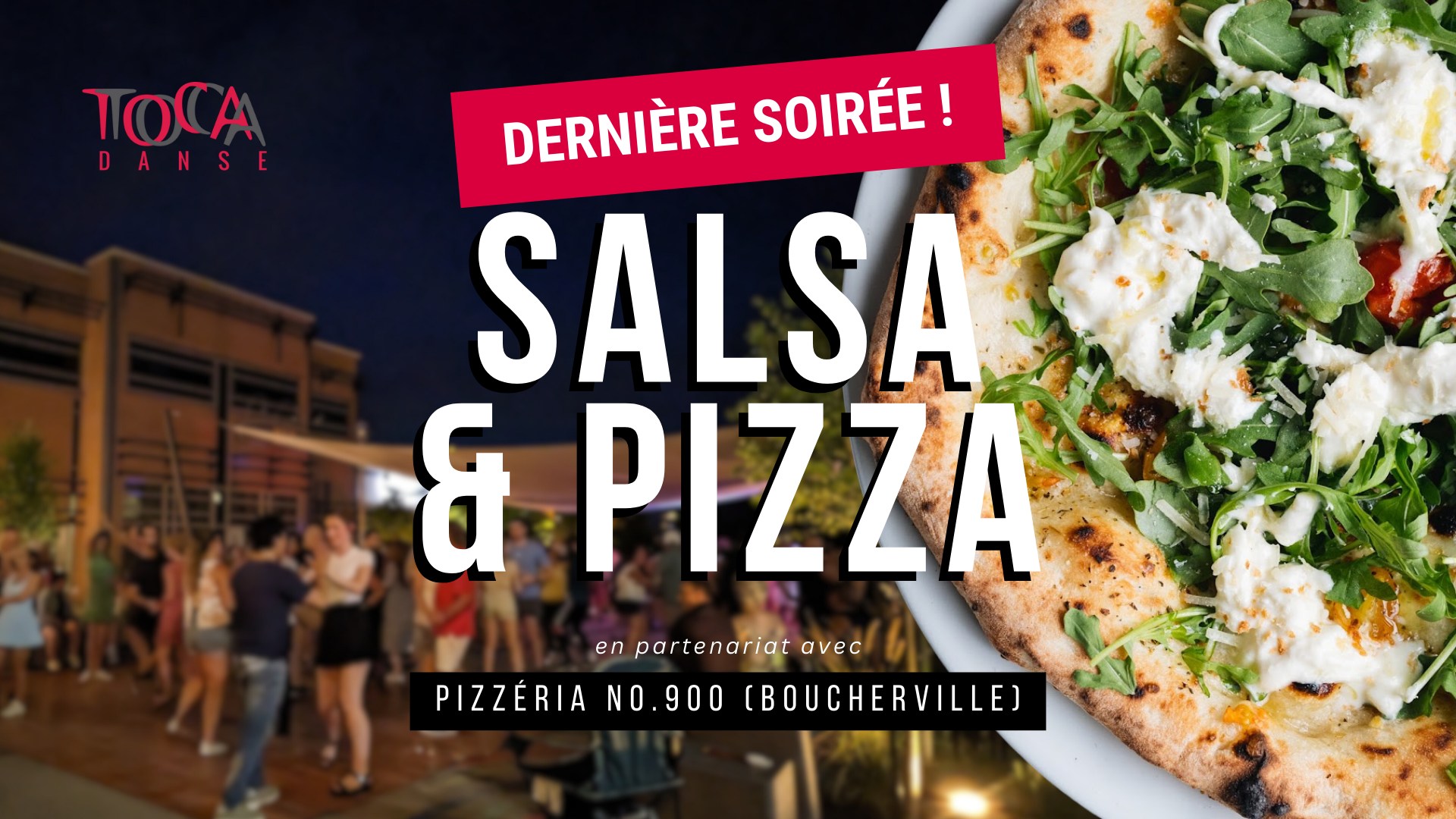 🍕 DERNIÈRE SOIRÉE : Les Mercredis Salsa & Pizza (Toca Danse x Pizzéria NO.900)
