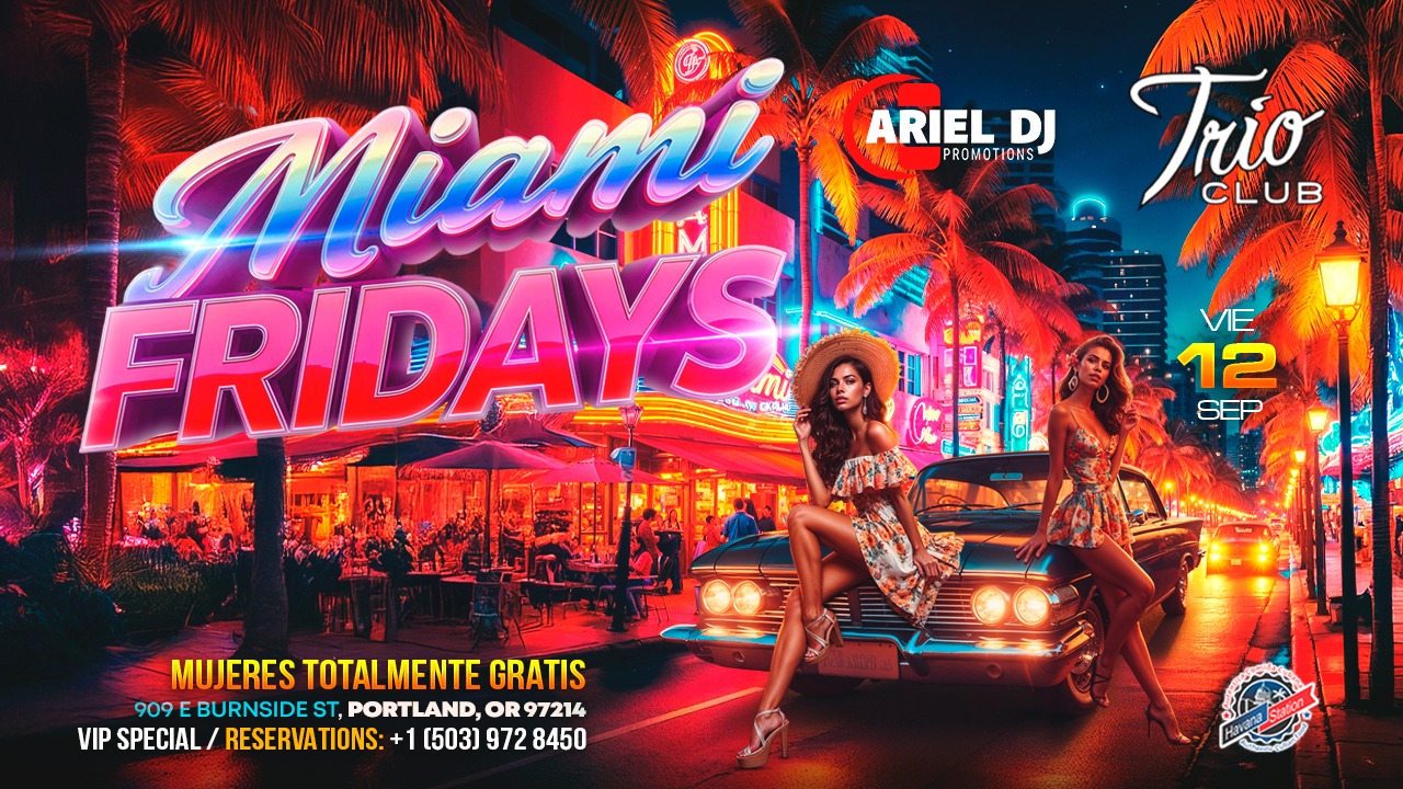 MIAMI Fridays , Latin -Cuban PARTY