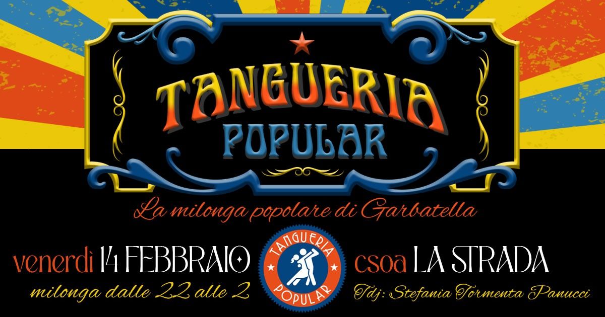 Tangueria ★ Popular - Venerdì 14 Febbraio