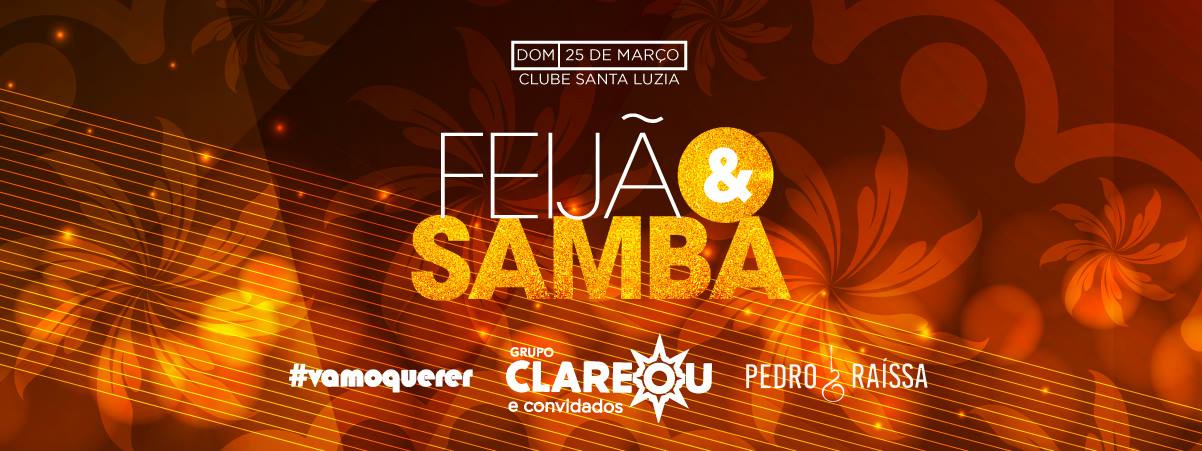 HOJE Feijão e Samba Grupo Clareou e Convidados .@ Santa Luzia