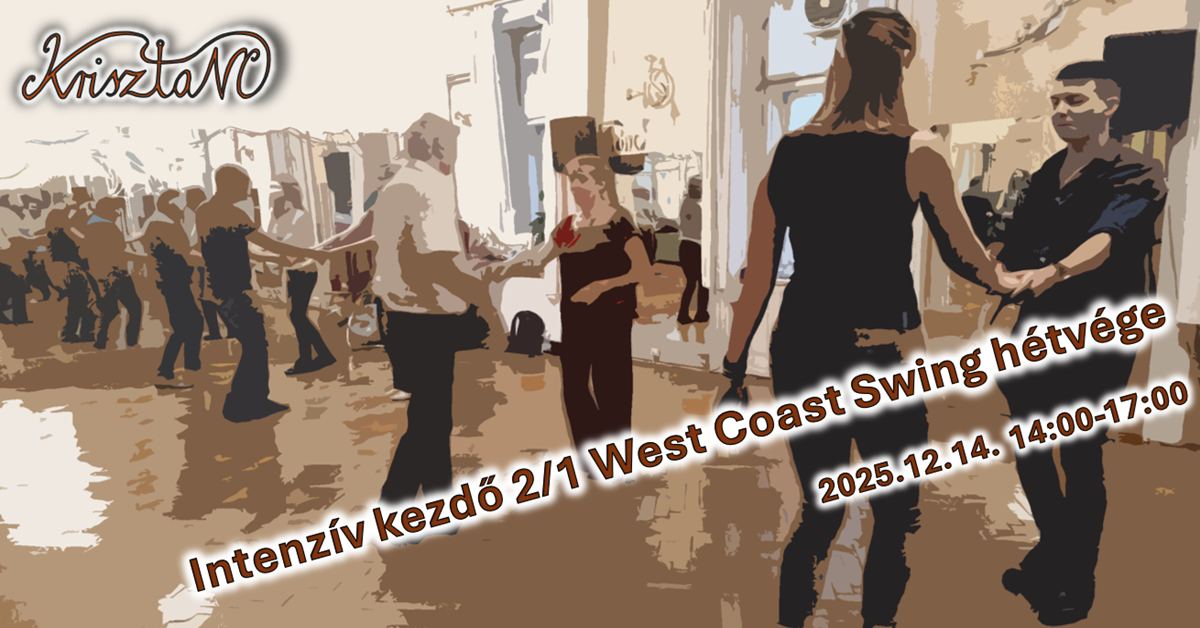 Intenzív kezdő2 1 West Coast Swing hétvége