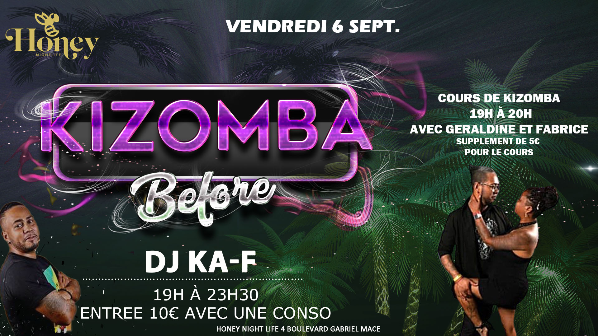 ⭐️KIZOMBA au HONEY ⭐️ VENDREDI 6 SEPT 19h à 23h30 DJ KA-F Entrée 10€ avec une Conso Cours+Soirée