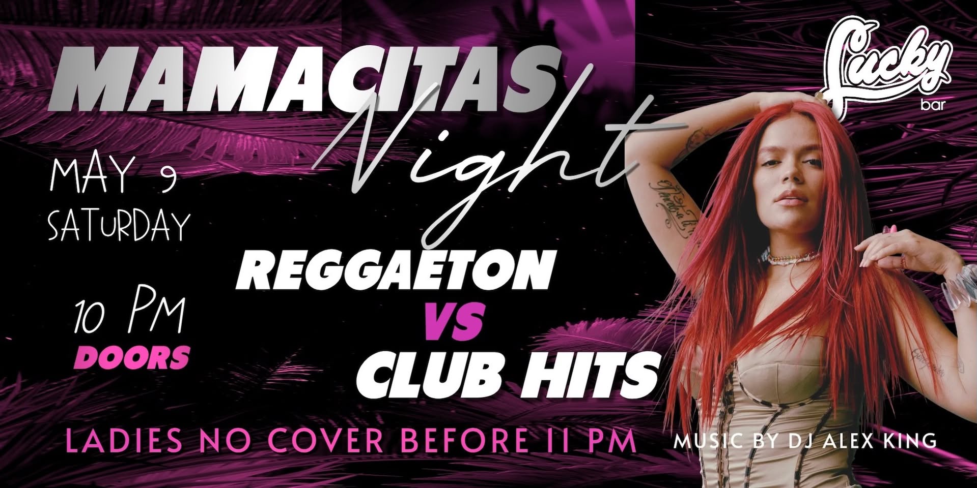 Mamacitas Night Latin Party with DJ Alex King