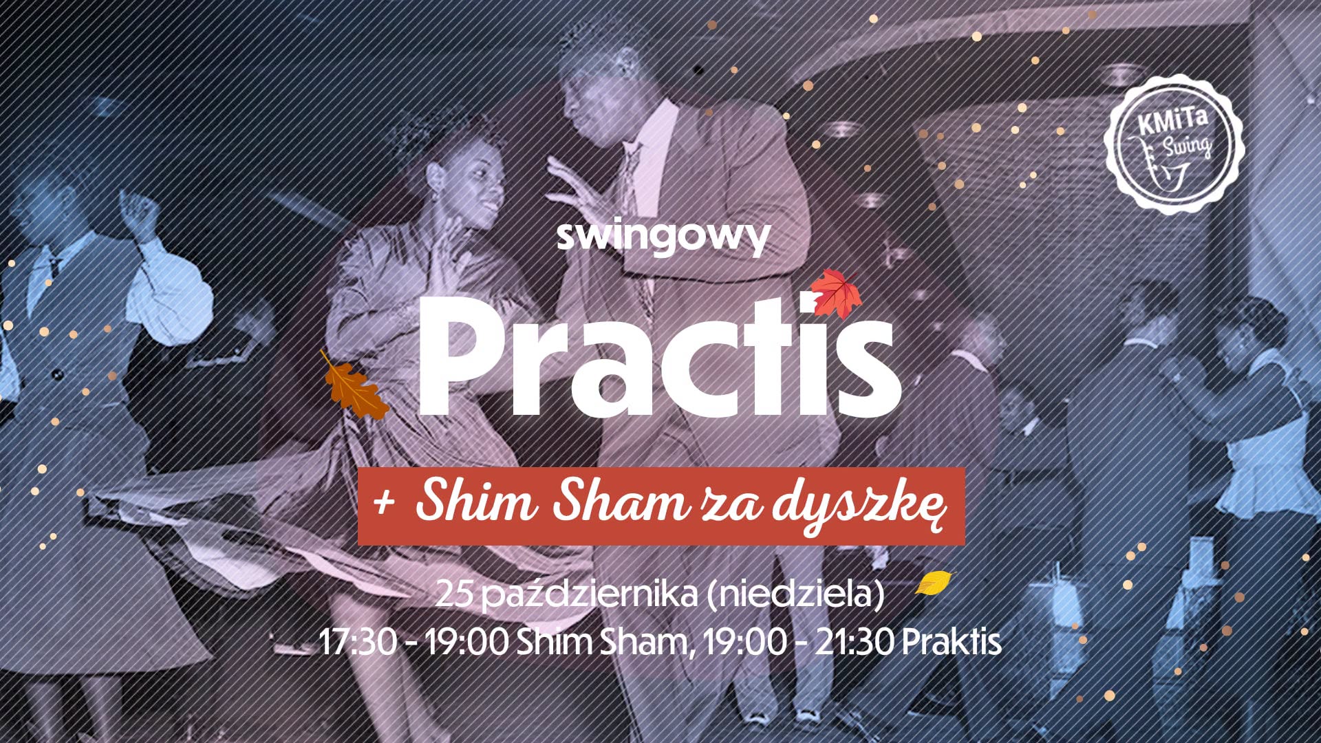 Swingowy praktis taneczny! ❤ 🙂 + Shim Sham za dyszkę 25 października