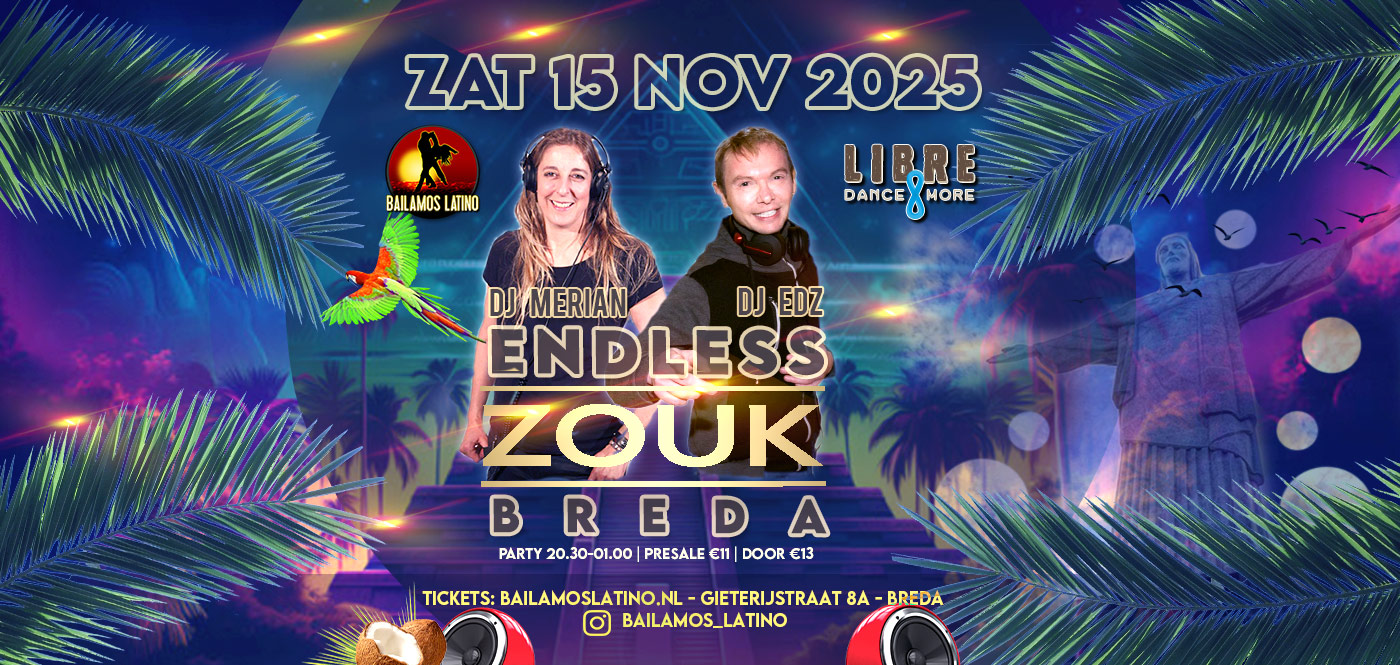 15 NOV ENDLESS ZOUK NIGHT DJ MERIAN & DJ EDZ JUST ZOUK DANCING