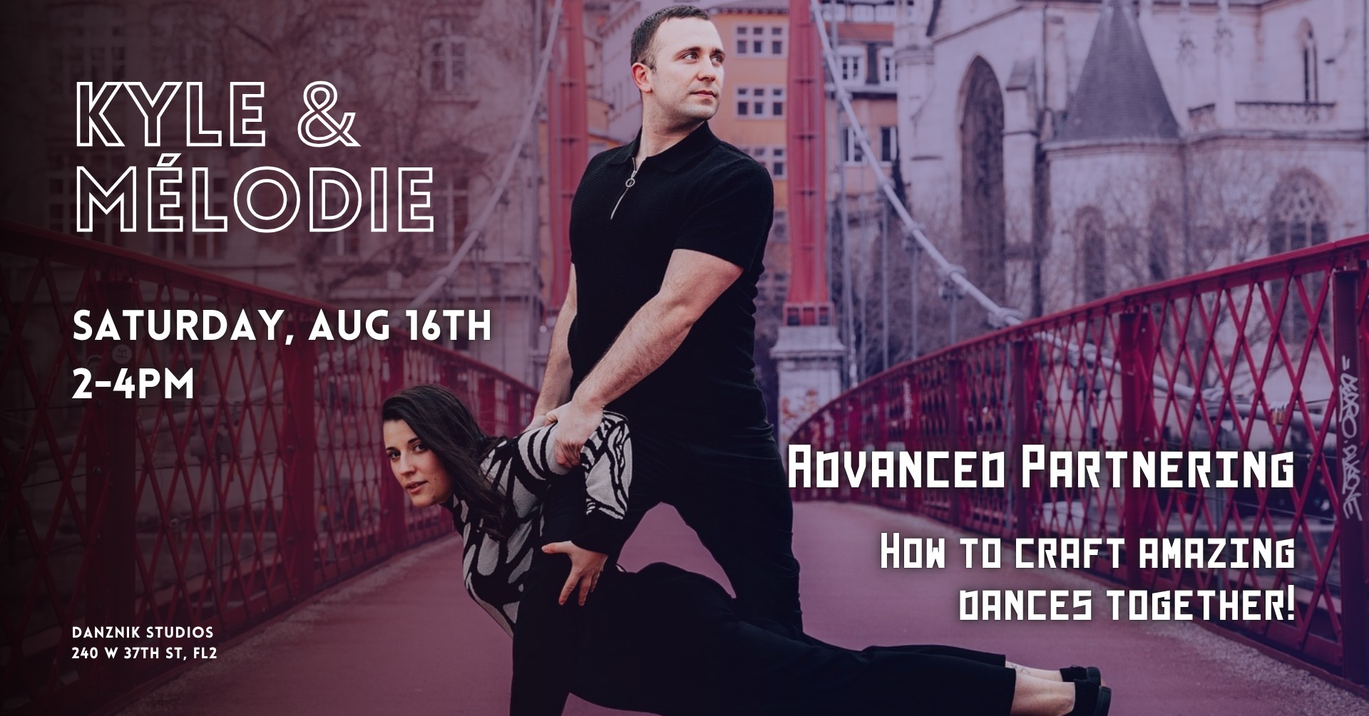 Kyle & Mélodie: "Advanced Partnering: How to Craft Amazing Dances Together!" - NYC WCS Workshop
